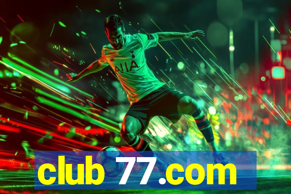 club 77.com